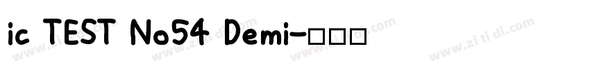 ic TEST No54 Demi字体转换